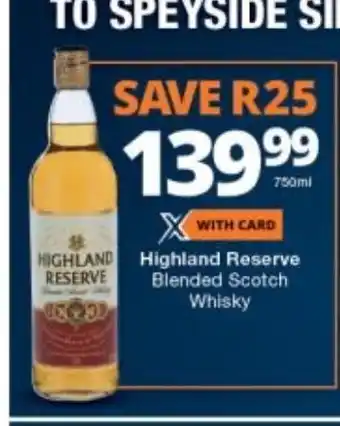 Checkers Liquor Shop Highland Reserve Blended Scotch Whisky 750ml offer