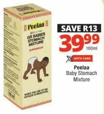 Checkers Peelaa Baby Stomach Mixture offer