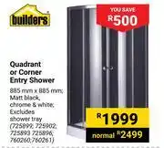 Builders Warehouse Builders Quadrant Or Corner Entry Shower offer