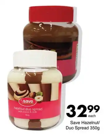 Save Hyper Save Hazelnut/ Duo Spread 350g offer