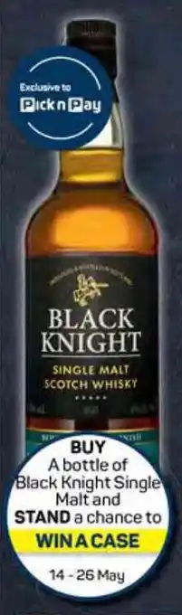 Pick n Pay Black Knight Single Malt Scotch Whisky 750ml offer