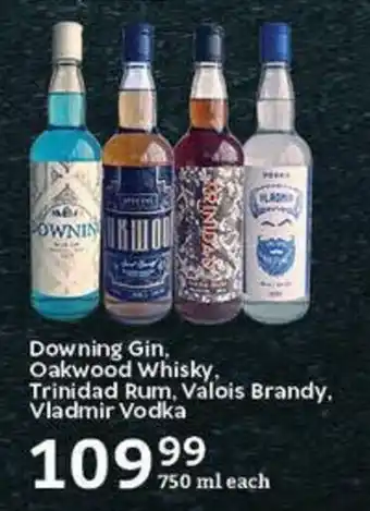 Oxford Freshmarket Downing Gin, Oakwood Whisky, Trinidad Rum, Valois Brandy, Vladmir Vodka offer