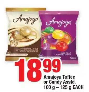OK Foods Amajoya Toffee or Candy Asstd. 100 g 125 g EACH offer