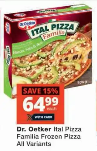Checkers Dr. Oetker Ital Pizza Familia Frozen Pizza All Variants offer