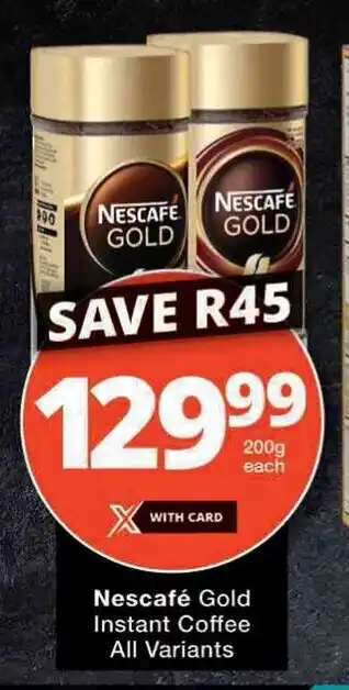 Checkers Nescafé Gold Instant Coffee All Variants offer