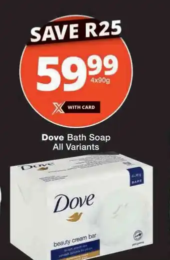 Checkers Dove Bath Soap All Variants offer