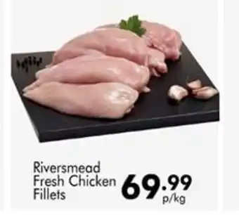 Check Star Riversmead Fresh Chicken Fillets offer