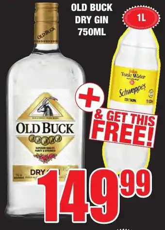 Boxer Liquors OLD BUCK DRY GIN 750ML & GET Schweppes FREE offer