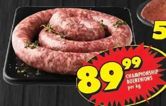 Shoprite CHAMPIONSHIP BOEREWORS per kg offer