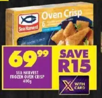 Shoprite SEA HARVEST FROZEN OVEN CRISP 400g offer