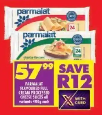 Shoprite PARMALAT FLAVOURED FULL CREAM PROCESSED CHEESE SLICES all variants 400g each offer