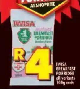 Shoprite IWISA BREAKFAST PORRIDGE all variants 100g each offer