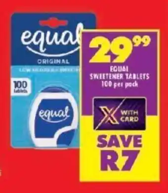 Shoprite EQUAL SWEETENER TABLETS 100 per pack offer