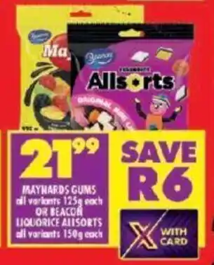 Shoprite MAYNARDS GUMS all variants 125g each OR BEACON LIQUORICE ALLSORTS all variants 150g each offer