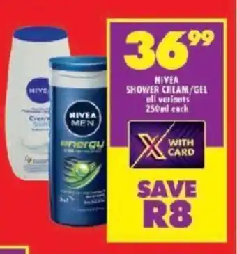 Shoprite NIVEA SHOWER CREAM/GEL all variants 250ml each offer