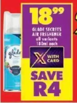 Shoprite GLADE SECRETS AIR FRESHENER all variants 180ml each offer