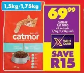 Shoprite CATMOR CAT FOOD all variants 1.5kg/1.75kg each offer