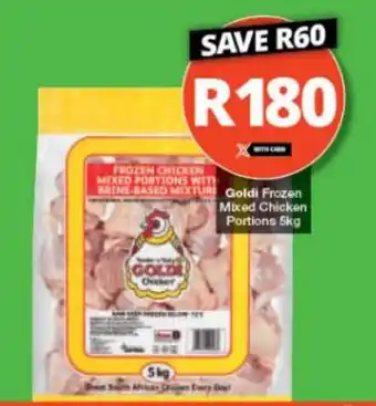 Checkers Goldi Frozen Mixed Chicken Portions 5kg offer