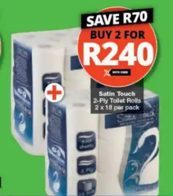 Checkers Satin Touch 2-Ply Toilet Rolls 2 x 18 per pack offer