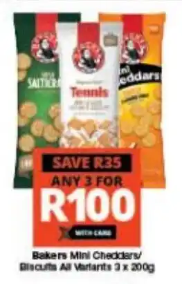 Checkers Bakers Mini Cheddars/ Biscuits All Variants 3x 200g offer