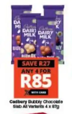 Checkers Cadbury Bubbly Chocolate Slab All Variants 4 x 87g offer