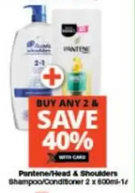 Checkers Pantene/Head & Shoulders Shampoo/Conditioner 2 x 600ml-1L offer