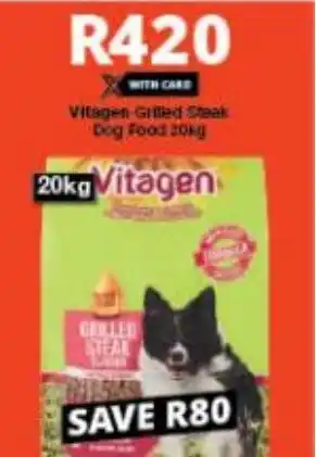 Checkers Vitagen Grilled Steak Dog Food 20kg offer