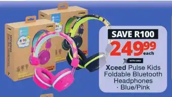 Checkers Xceed Pulse Kids Foldable Bluetooth Headphones offer