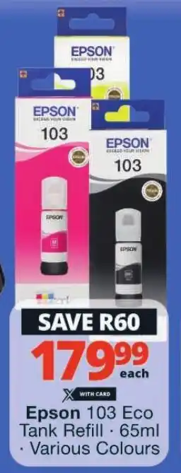 Checkers Epson 103 Eco Tank Refill 65ml Various Colours offer