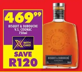 Shoprite BISQUIT & DUBOUCHE V.S. COGNAC 750ml offer