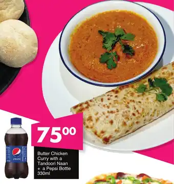 Save Hyper Butter Chicken Curry with a Tandoori Naan + a Pepsi Bottle 330ml offer