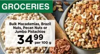 Food Lover's Market Bulk Macadamias, Brazil Nuts, Pecan Nuts or Jumbo Pistachios offer