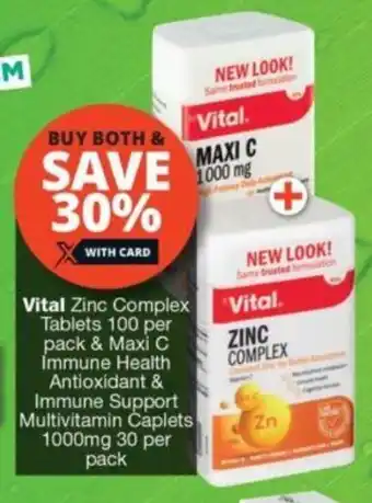 Checkers Hyper Vital Zinc Complex Tablets & Maxi C Immune Health Antioxidant & Immune Support Multivitamin Caplets 1000mg 30 per pack offer