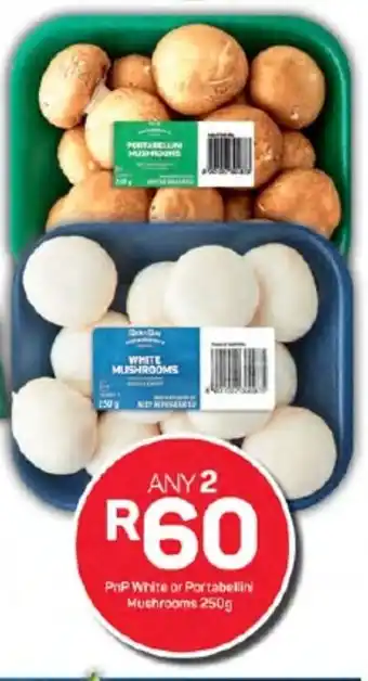 Pick n Pay PnP White or Portabellini Mushrooms 250g offer