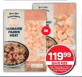 Pick n Pay PnP Fishmonger's Prawn Meat Small, Medium or Large 400g Each offer