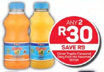 Clover Tropika Flavoured Dairy Fruit Mix Assorted 500ml offer at Pick n Pay