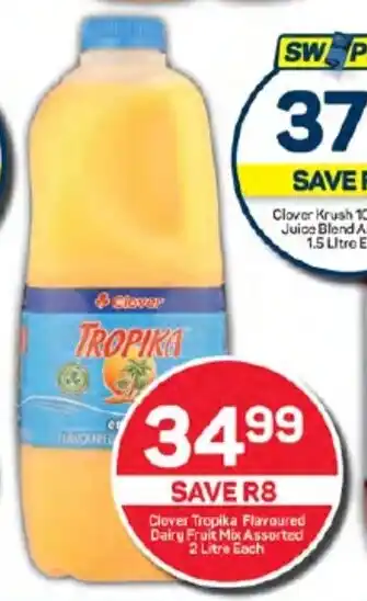 Pick n Pay Clover Tropika Flavoured Dairy Fruit Mix Assorted 2 Litre Each offer
