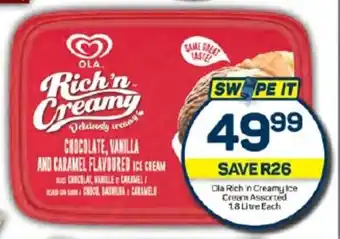 Pick n Pay Ola Rich in Creamy Ice Cream Assorted 1.8 Litre Each offer