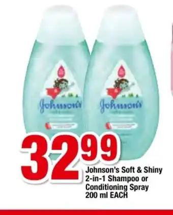 OK Foods Johnson's Soft & Shiny 2-in-1 Shampoo or Conditioning Spray 200ml each offer