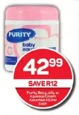 Pick n Pay Purity Baby Jelly or Aqueous Cream Assorted 450ml Each offer