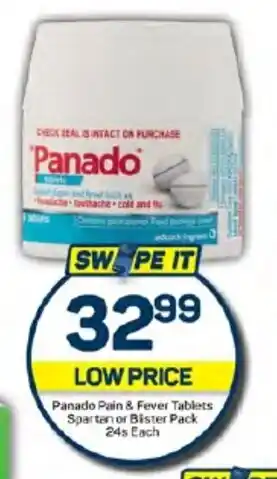 Pick n Pay Panado Pain & Fever Tablets Spartan or Blister Pack 24s Each offer