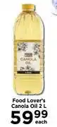 Food Lover's Market Food Lover's Canola Oil-2Ltr Each offer