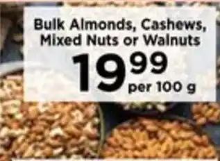 Food Lover's Market Bulk Almonds, Cashews, Mixed Nuts or Walnuts offer