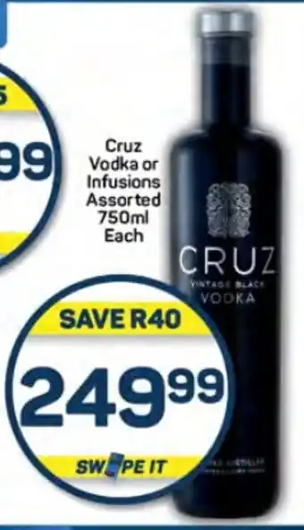 Pick n Pay Liquor Cruz Vodka or Infusions Assorted 750ml Each offer