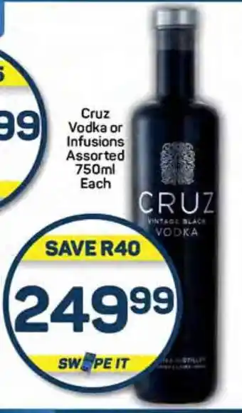 Pick n Pay Cruz Vodka or Infusions Assorted 750ml Each offer