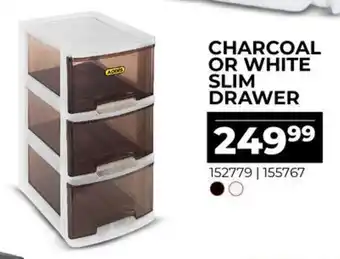 CHARCOAL OR WHITE SLIM DRAWER