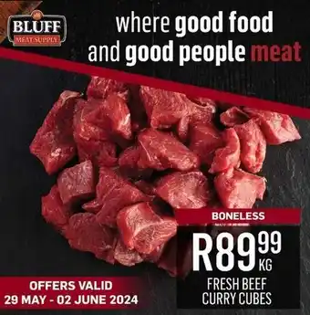 Bluff Meat Supply FRESH BEEF CURRY CUBES offer