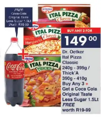 President Hyper Dr. Oetker Ital Pizza Classic 240g - 395g/ Thick'A 390g-410g Buy Any 3+ Get a Coca Cola Original Taste Less Sugar 1.5Lt FREE offer