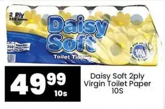 Super Save Daisy Soft 2ply Virgin Toilet Paper 10s offer