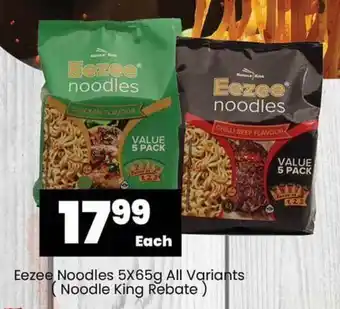 Super Save Eezee Noodles 5X65g All Variants (Noodle King Rebate) offer